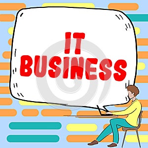 Text sign showing It Business. Business idea organization uses information technology to achieve goals