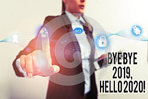 Text sign showing Bye Bye 2019 Hello 2020. Conceptual photo saying goodbye to last year and welcoming another good one