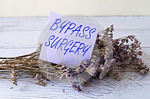 Text sign showing Bypass Surgery. Business concept type of surgery that improves blood flow to the heart Blank Piece Of