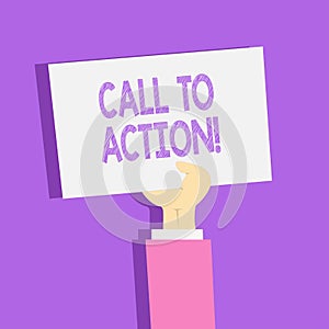 Text sign showing Call To Action. Conceptual photo exhortation do something in order achieve aim with problem Clipart of photo