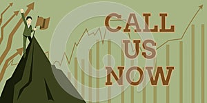 Text sign showing Call Us Now. Concept meaning Communicate by telephone to contact help desk support assistance Man