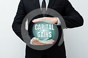 Text sign showing Capital Gains. Business idea Bonds Shares Stocks Profit Income Tax Investment Funds Presenting New