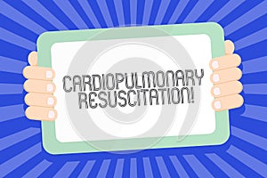 Text sign showing Cardiopulmonary Resuscitation. Conceptual photo repeated cycles compression chest respiration Color