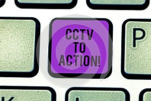 Text sign showing Cctv In Action. Conceptual photo Selfcontained surveillance system comprising cameras Keyboard key photo
