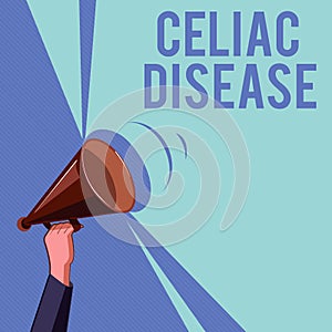 Text sign showing Celiac Disease. Conceptual photo Small intestine is hypersensitive to gluten Digestion problem