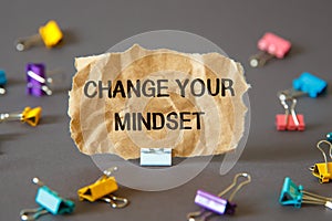 Text sign showing CHANGE YOUR MINDSET. Self-confidence Motivation