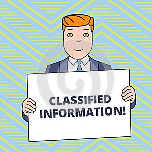 Text sign showing Classified Information. Conceptual photo Sensitive Data Top Secret Unauthorized Disclosure Smiling Man