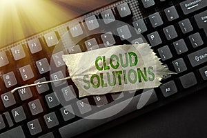 Inspiration showing sign Cloud Solutions. Business idea ondemand services or resources accessed via the internet photo