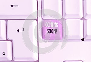 Text sign showing Coming Soon. Conceptual photo event or action that will happen after really short time White pc
