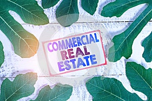 Text sign showing Commercial Real Estate. Conceptual photo Income Property Building or Land for Business Purpose.