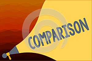 Text sign showing Comparison. Conceptual photo Estimate similarities dissimilarities between two things showing photo