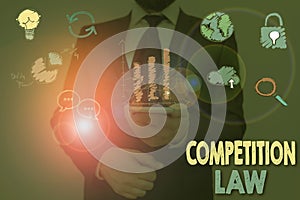 Text sign showing Competition Law. Conceptual photo regulating the monopoly and unfair business practices