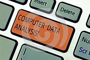 Text sign showing Computer Data Analysis. Conceptual photo using computer to assist qualitative data analysis Keyboard