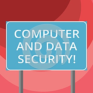 Text sign showing Computer And Data Security. Conceptual photo Online software safety password protection Blank