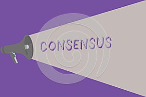 Text sign showing Consensus. Conceptual photo general agreement about particular subject event or action Halftone Megaphone