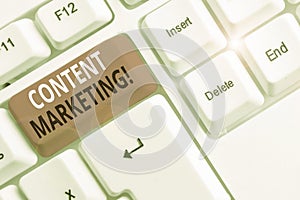 Text sign showing Content Marketing. Conceptual photo involves creation and sharing of online material White pc keyboard
