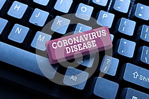 Text sign showing Coronavirus Disease. Concept meaning defined as illness caused by a novel virus SARSCoV2 Typing photo