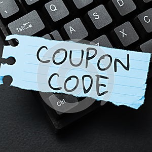 Text sign showing Coupon Code. Word Written on ticket or document that can be redeemed for a financial discount