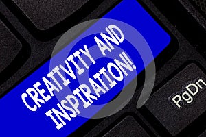 Text sign showing Creativity And Inspiration. Conceptual photo strategy used to make decisions and foster ideas Keyboard