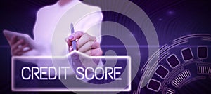 Text sign showing Credit Score. Internet Concept Represent the creditworthiness of an individual Lenders rating