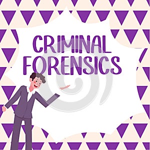 Text sign showing Criminal Forensics. Word for Federal Offense actions Illegal Activities punishable by Law