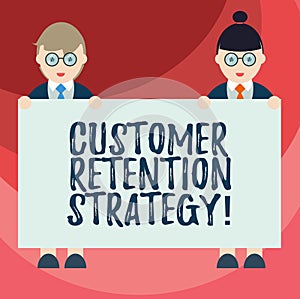 Text sign showing Customer Retention Strategy. Conceptual photo Actions to retain as analysisy customers as possible