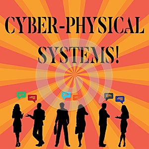 Text sign showing Cyber Physical Systems. Conceptual photo Mechanism controlled by computerbased algorithms. photo