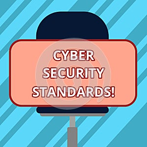 Text sign showing Cyber Security Standards. Conceptual photo Rules for organizational info security standards Blank