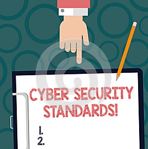 Text sign showing Cyber Security Standards. Conceptual photo Rules for organizational info security standards Hu