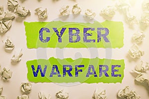 Text sign showing Cyber Warfare. Business idea Virtual War Hackers System Attacks Digital Thief Stalker