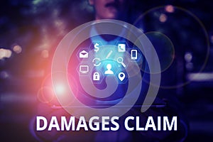 Text sign showing Damages Claim. Conceptual photo Deanalysisd Compensation Litigate Insurance File Suit.