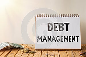 Text sign showing Debt Management. Business approach The formal agreement between a debtor and a creditor Empty Open