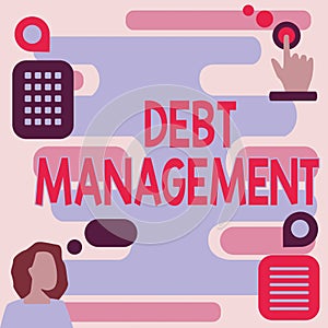Text sign showing Debt Management. Business showcase The formal agreement between a debtor and a creditor Woman