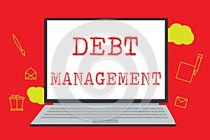 Text sign showing Debt Management. Conceptual photo The formal agreement between a debtor and a creditor