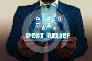 Text sign showing Debt Relief. Conceptual photo partial or total remission of it especially those by countries.