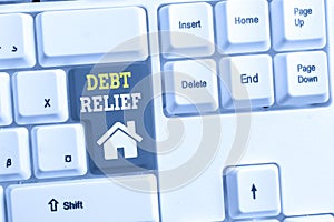 Text sign showing Debt Relief. Conceptual photo partial or total remission of it especially those by countries White pc