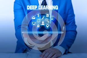 Text sign showing Deep Learning. Conceptual photo Hierarchical Abstractions Artificial Intelligence Algorithm.
