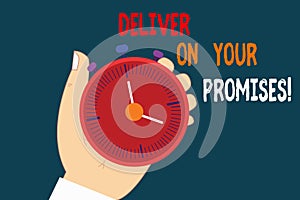 Text sign showing Deliver On Your Promises. Conceptual photo Do what you have promised Commitment release Hu analysis