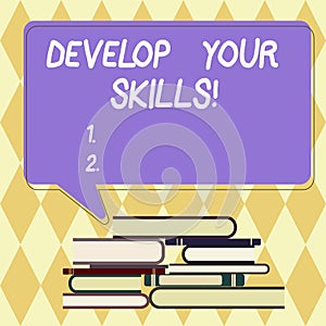 Text sign showing Develop Your Skills. Conceptual photo improve ability to do something well over time Uneven Pile of