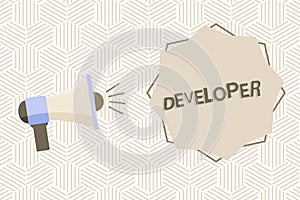 Text sign showing Developer. Conceptual photo demonstrating or thing that develops grows or matures something Megaphone