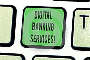 Text sign showing Digital Banking Services. Conceptual photo Digitization of all the outmoded banking activities