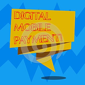 Text sign showing Digital Mobile Payment. Conceptual photo way of payment which made through digital modes Folded 3D Ribbon Strip