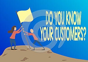 Text sign showing Do You Know Your Customers question. Concept meaning asking to identify a customer s is nature Man And