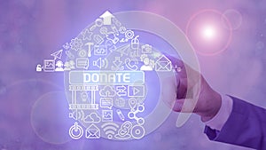 Text sign showing Donate. Conceptual photo give money or goods for good cause for example to charity or showing