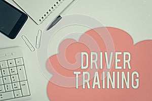 Text sign showing Driver Training. Conceptual photo prepares a new driver to obtain a driver s is license Business concept with