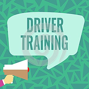 Text sign showing Driver Training. Internet Concept prepares a new driver to obtain a driver s is license Loud Megaphone