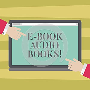 Text sign showing E Book Audio Books. Conceptual photo recording on CD or cassette of reading novel story news Hu