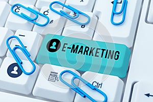 Text sign showing E Marketing. Word Written on business that sells product or service electronically