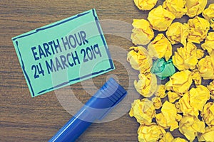 Text sign showing Earth Hour 24 March 2019. Conceptual photo Celebrate Sustainability Save the Planet Lights Off