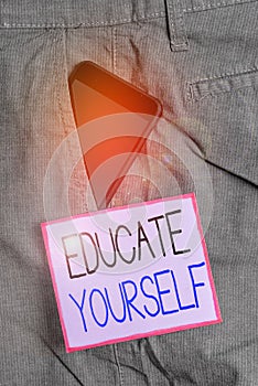 Text sign showing Educate Yourself. Conceptual photo prepare oneself or someone in a particular area or subject
